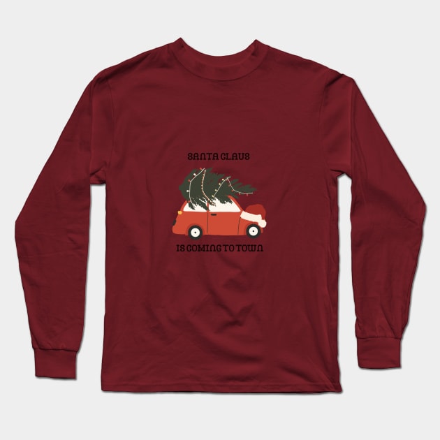 Santa is coming to town Long Sleeve T-Shirt by Lili's Designs